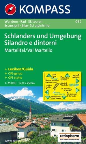 Schlanders und Umgebung / Silandro e dintorni 1 : 25 000: Martelltal / Val Martello. Wandern, Rad, Skitouren / Escursioni, Bike, Sci alpinismo. GPS-genau