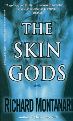 The Skin Gods: A Novel