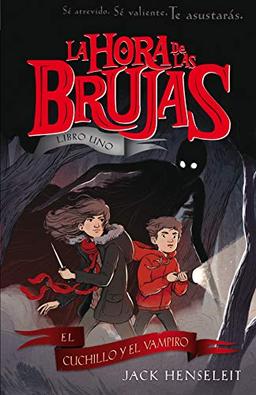 El cuchillo y el vampiro (La hora de las brujas)