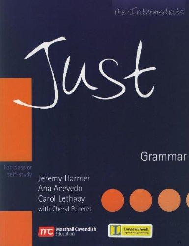 Just - Pre-Intermediate - Grammar: For class or self-study. Includes answer key. A2-Niveau