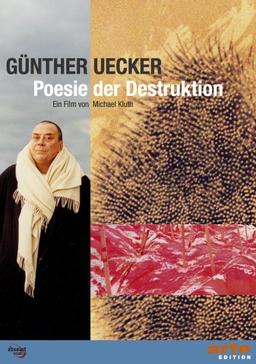 Günther Uecker - Poesie der Destruktion