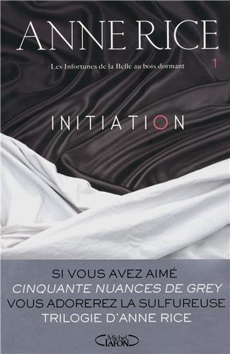 Les infortunes de la Belle au bois dormant. Vol. 1. Initiation