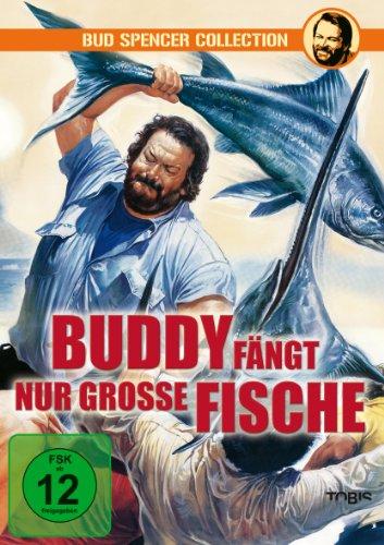 Buddy fängt nur große Fische