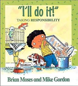 I'll Do it! - Taking Responsibility (Values)