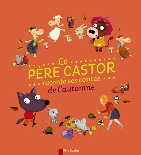 Le Père Castor raconte ses contes de l'automne