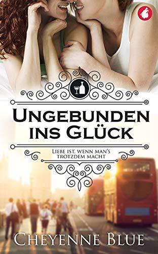 Ungebunden ins Glück: Liebe ist, wenn man's trotzdem macht (Girl Meets Girl, Band 1)