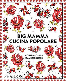 Big Mamma's cucina popolare : contemporary italian recipes