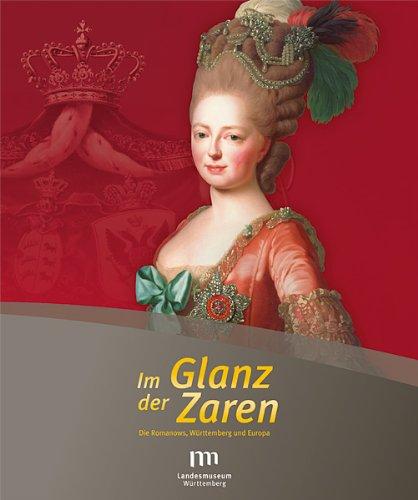 Im Glanz der Zaren - Die Romanows, Württemberg und Europa