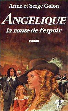 Angélique. Vol. 12. La route de l'espoir