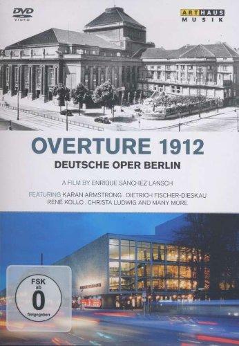 Ouvertüre 1912 - Die Deutsche Oper Berlin