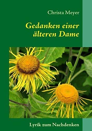 Gedanken einer älteren Dame: Lyrik zum Nachdenken