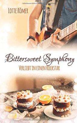 Bittersweet Symphony - Verliebt in einen Rockstar (New York Lovestorys, Band 7)