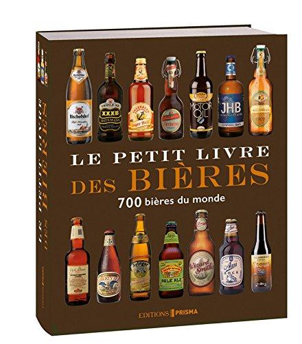 Le petit livre des bières : 700 bières du monde