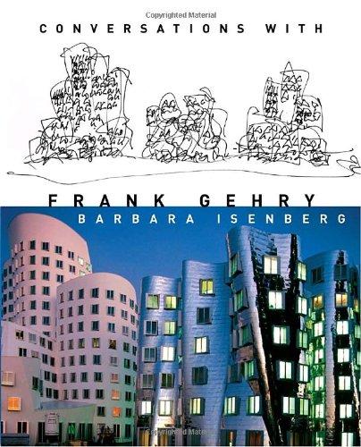 Conversations with Frank Gehry