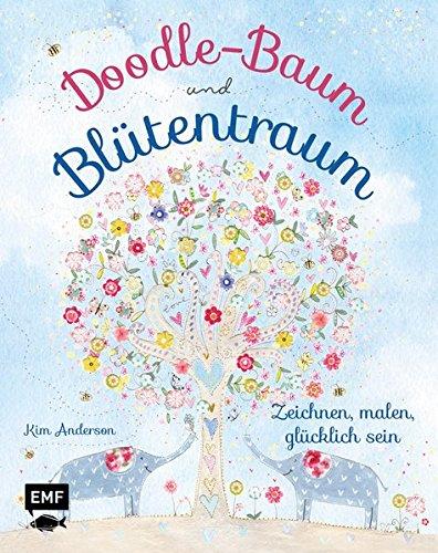 Doodle-Baum und Blütentraum: Zeichnen, malen, glücklich sein