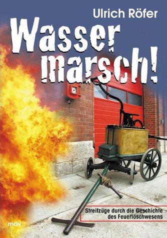 Wasser marsch!