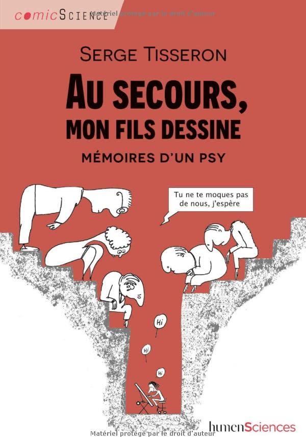 Au secours, mon fils dessine : mémoires d'un psy