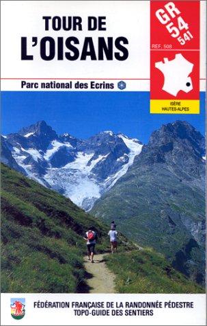 Tour de l'Oisans, GR 54/541. : Parc national des Ecrins, 9ème édition