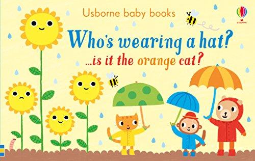 Who's Wearing a Hat? (Usborne Baby Books)