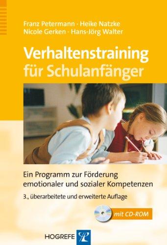 Verhaltenstraining für Schulanfänger: Ein Programm zur Förderung emotionaler und sozialer Komptenzen