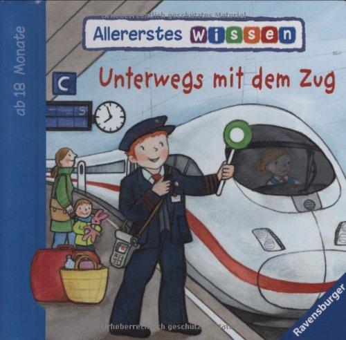 Allererstes Wissen: Unterwegs mit dem Zug