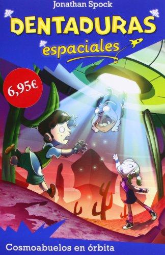 Cosmoabuelos en órbita (Dentaduras espaciales, Band 2)