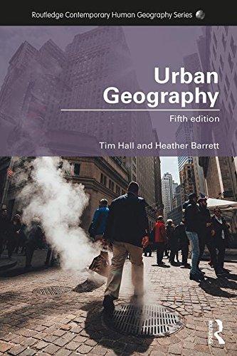 Urban Geography (Routledge Contemporary Human Geography)