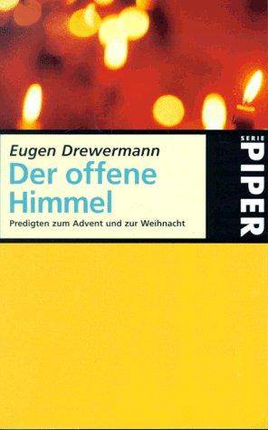 Der offene Himmel. Predigten zum Advent und zur Weihnacht.