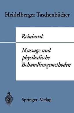 Massage und physikalische Behandlungsmethoden (Heidelberger Taschenbücher, 25, Band 25)