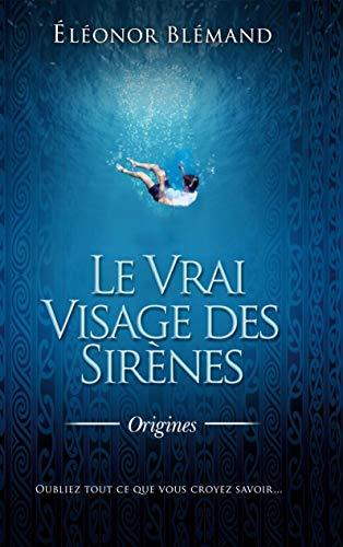 Le Vrai Visage des Sirènes : Origines