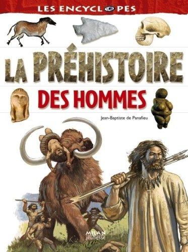 La préhistoire des hommes