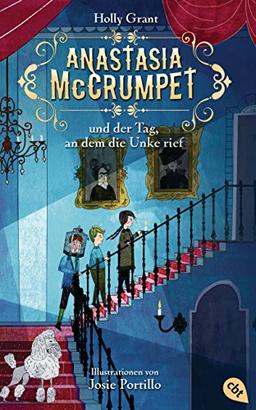 Anastasia McCrumpet und der Tag, an dem die Unke rief