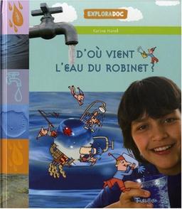 D'où vient l'eau du robinet ?