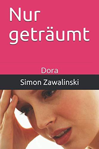 Nur geträumt: Dora