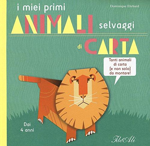 I miei primi animali selvaggi di carta