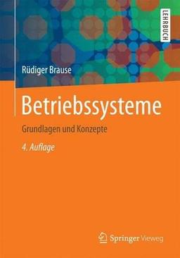 Betriebssysteme: Grundlagen und Konzepte