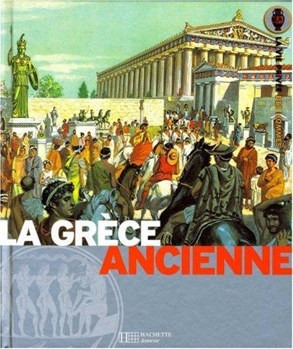 La Grèce ancienne : la terre des héros