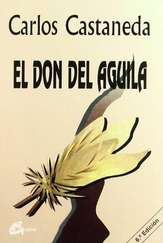 El don del águila (Nagual)