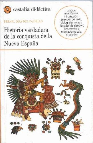 Historia verdadera de la Conquista de la Nueva España (CASTALIA DIDACTICA<C.D>, Band 51)