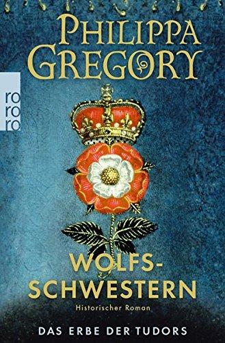 Wolfsschwestern (Das Erbe der Tudors, Band 1)