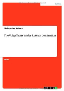 The Volga Tatars under Russian domination