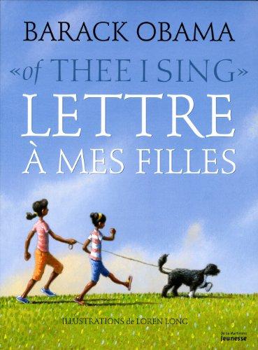 Of thee I sing : lettre à mes filles