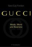 Gucci. Sonderausgabe. Mode, Mord und Business