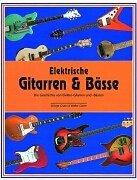 Elektrische Gitarren und Bässe "Die Geschichte"