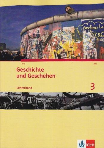 Geschichte und Geschehen. Lehrerband 3. Ausgabe für Nordrhein-Westfalen