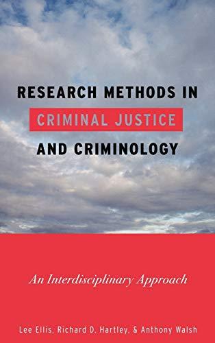 Research Methods in Criminal Justice and Criminology: An Interdisciplinary Approach