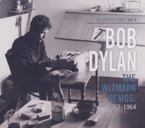 The Bootleg Series Vol.9: The Witmark Demos: 1962-1964