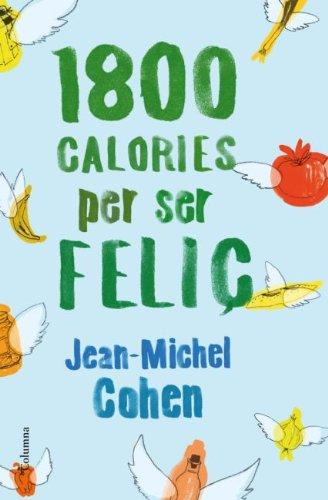 1800 calories per ser feliç (Clàssica)