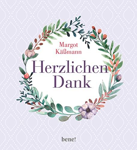 Herzlichen Dank: Das Geschenkbuch um Danke zu sagen