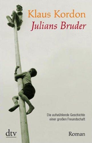 Julians Bruder: Roman